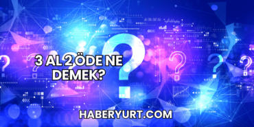 3 Al 2 Öde Ne Demek?