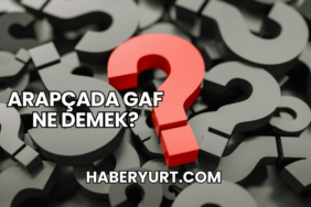 Arapçada Gaf Ne Demek?
