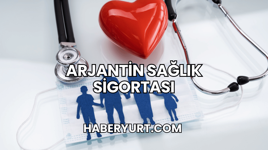 Arjantin Sağlık Sigortası
