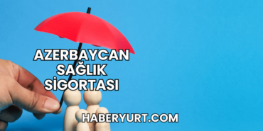 Azerbaycan Sağlık Sigortası