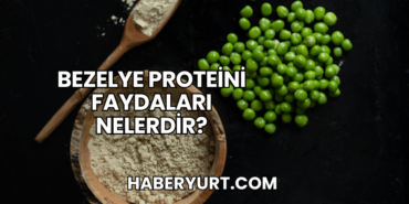 Bezelye Proteini Faydaları Nelerdir?