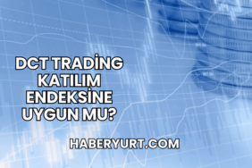 DCT Trading Katılım Endeksine Uygun mu?