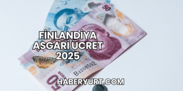 Finlandiya Asgari Ücret 2025