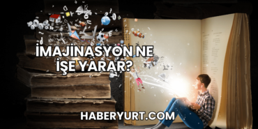 İmajinasyon Ne İşe Yarar?
