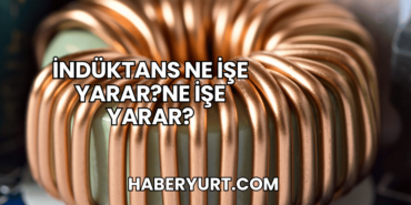 İndüktans Ne İşe Yarar?