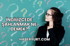 İngilizcede Şahlanmak Ne Demek?