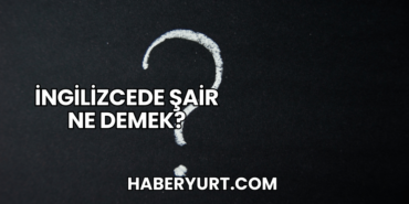 İngilizcede Şair Ne Demek?