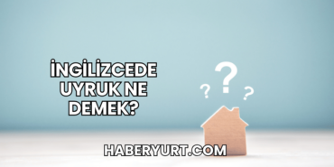 İngilizcede Uyruk Ne Demek?