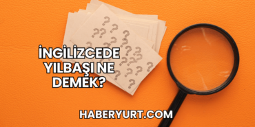 İngilizcede Yılbaşı Ne Demek?