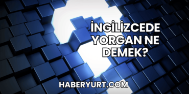 İngilizcede Yorgan Ne Demek (1)