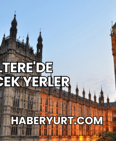 İngiltere'de Gezilecek Yerler