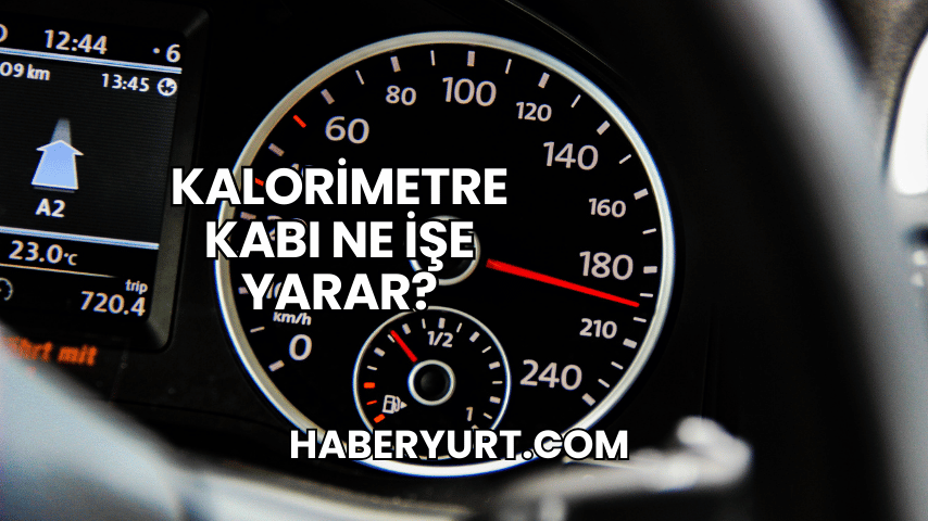 Kalorimetre Kabı Ne İşe Yarar?