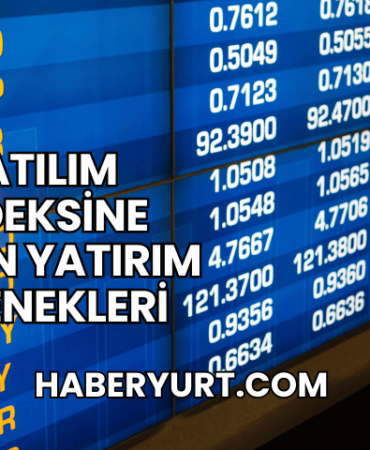 Katılım Endeksine Uygun Yatırım Seçenekleri