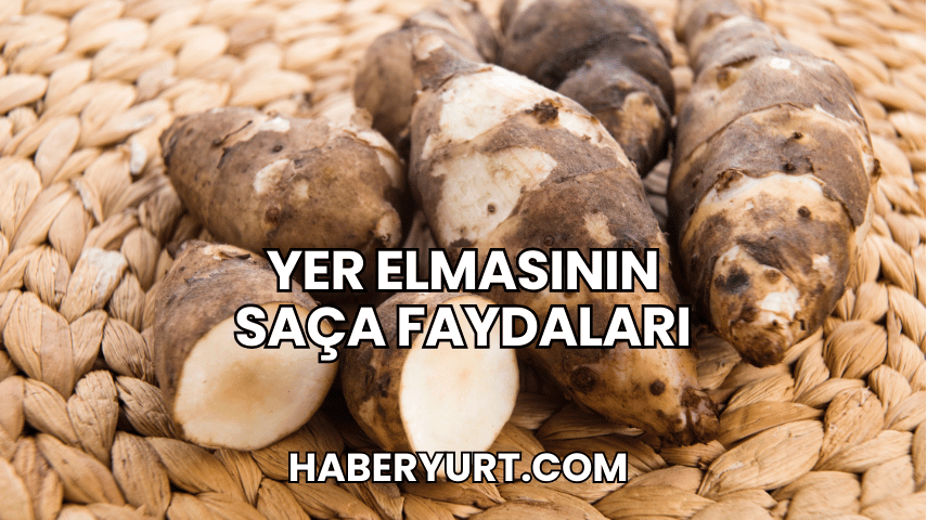 Yer Elmasının Saça Faydaları