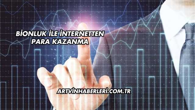 Bionluk ile İnternetten Para Kazanma
