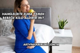 Hamilelikte Elma Yemek Bebeğe Kilo Aldırır mı?