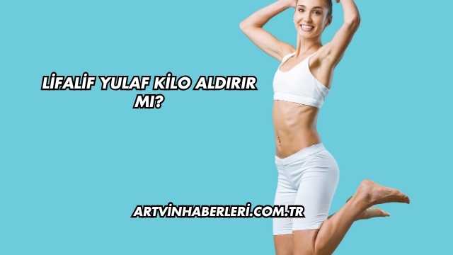 Lifalif Yulaf Kilo Aldırır mı?