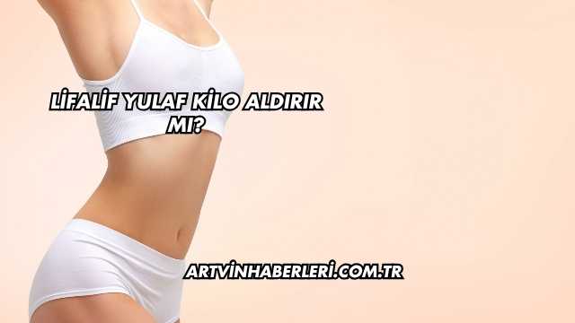 Lifalif Yulaf Kilo Aldırır mı?