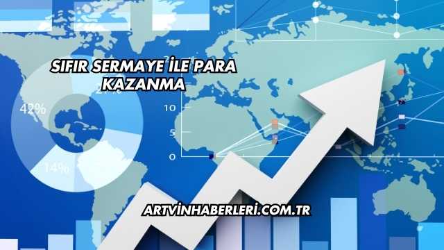 Sıfır Sermaye ile Para Kazanma