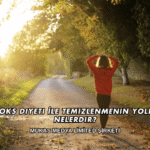 Detoks Diyeti İle Temizlenmenin Yolları Nelerdir?