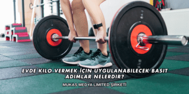 Evde Kilo Vermek İçin Uygulanabilecek Basit Adımlar Nelerdir