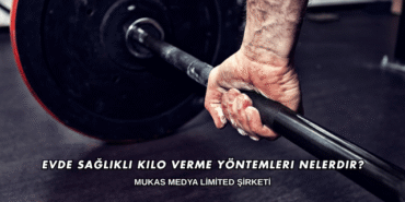 Evde Sağlıklı Kilo Verme Yöntemleri Nelerdir?