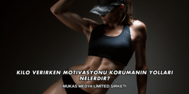 Kilo Verirken Motivasyonu Korumanın Yolları Nelerdir?